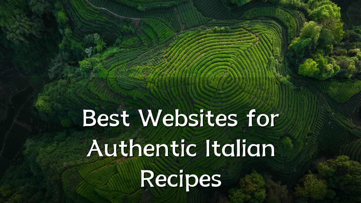 Best Websites for Authentic Italian Recipes
