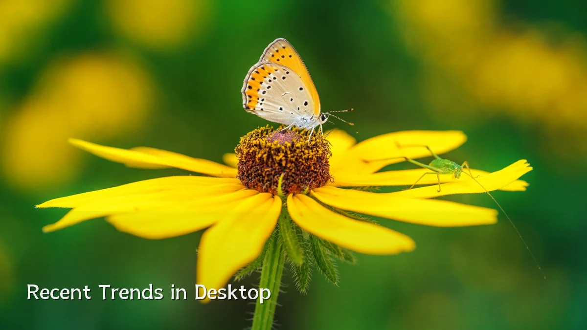 Recent Trends in Desktop