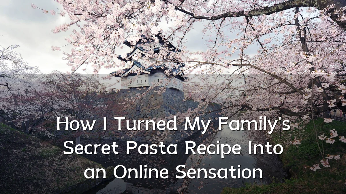 How I Turned My Family's Secret Pasta Recipe Into an Online Sensation