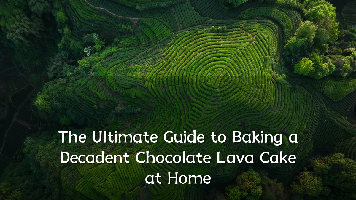The Ultimate Guide to Baking a Decadent Chocolate Lava Cake at Home