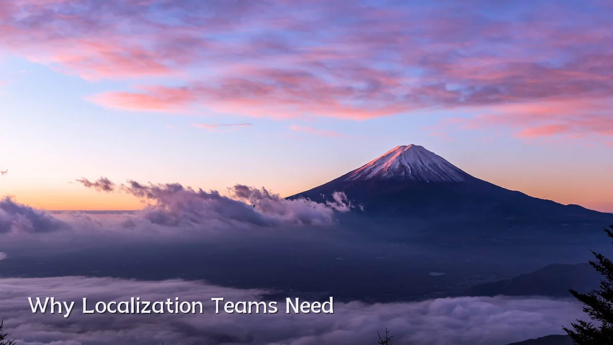 Why Localization Teams Need